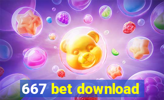 667 bet download